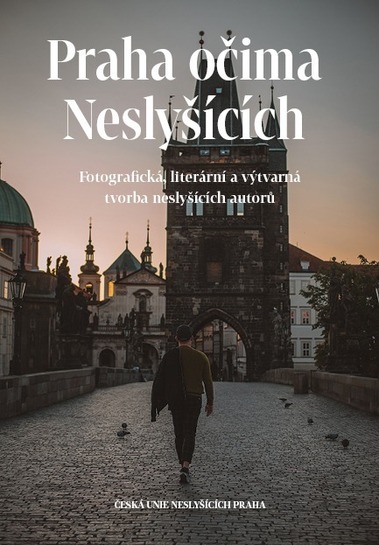 Praha očima neslyšících